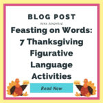 Feasting On Words: 7 Thanksgiving Figurative Language Activities Regarding Thanksgiving Figurative Language Worksheets
