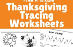 Free Thanksgiving Tracing Worksheets - Make Fun Printables intended for Free Thanksgiving Tracing Worksheets