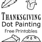 Thanksgiving Dot Painting {Free Printables}   The Resourceful Mama Pertaining To Thanksgiving Art Worksheets