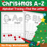 Christmas A Z Worksheets: Alphabet Tracing | Find The Letter | No Inside Christmas Alphabet Worksheets Kindergarten
