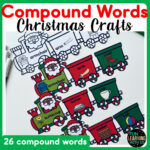 Christmas Train Compound Words Craft | December Kindergarten Pertaining To Christmas Compound Words Worksheets