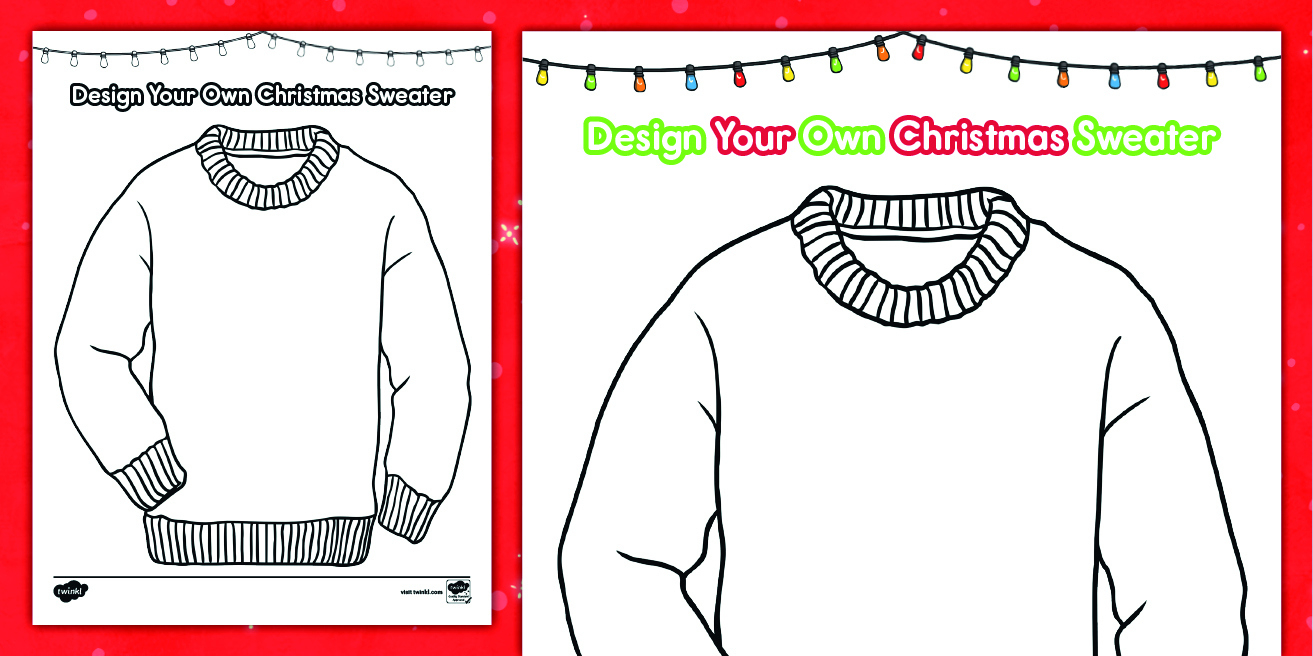 Design Your Own Christmas Sweater Worksheet for Ugly Christmas Sweaters Beyond The Worksheets